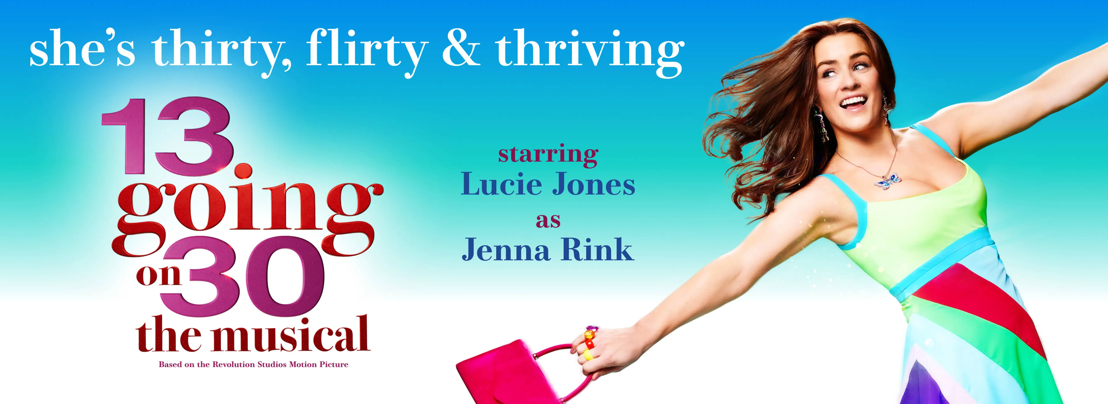13 going on 30 the Musical | Official UK Site